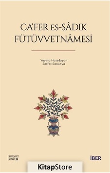Ca'fer Es-sadık Fütüvvetnamesi Ca'fer Es-sadık Fütüvvetnamesi