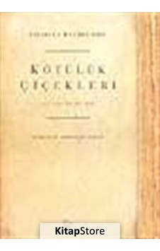 Kötülük Çiçekleri / Charles Baudelaire N11.21574 Kötülük Çiçekleri / Charles Baudelaire N11.21574