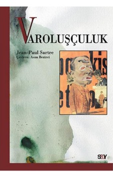 Varoluşçuluk - Jean-Paul Sartre - Say Yayınları Varoluşçuluk - Jean-Paul Sartre - Say Yayınları