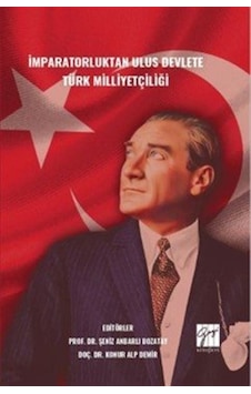 İmparatorluktan Ulus Devlete Türk Milliyetçiliği / Şeniz Anbar...