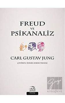 Freud ve Psikanaliz - Carl Gustav Jung - Pinhan Yayıncılık Freud ve Psikanaliz - Carl Gustav Jung - Pinhan Yayıncılık