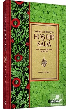Eskimeyen Şiirimizden Hoş Bir Sada - Sıtkı Çoban - Semerkand Yayınları Eskimeyen Şiirimizden Hoş Bir Sada - Sıtkı Çoban - Semerkand Yayınları