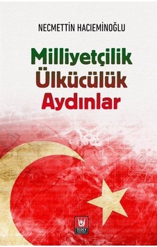 Milliyetçilik Ülkücülük Aydınlar / Prof. Dr. Necmettin Hacıeminoğlu