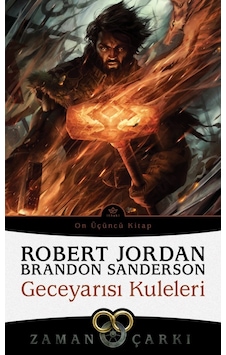 Zaman Çarkı 13 - Geceyarısı Kuleleri - Brandon Sanderson - İthaki Yayınları Zaman Çarkı 13 - Geceyarısı Kuleleri - Brandon Sanderson - İthaki Yayınları