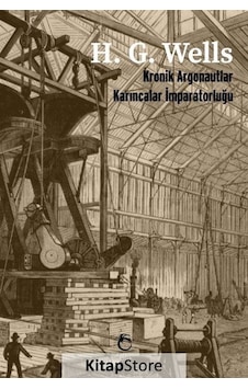 Kronik Argonautlar - Karıncalar İmparatorluğu - H.G. Wells - Laputa Kitap