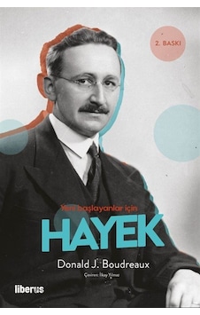 Hayek - Yeni Başlayanlar İçin - Donald J. Boudreaux - Liberus Hayek - Yeni Başlayanlar İçin - Donald J. Boudreaux - Liberus