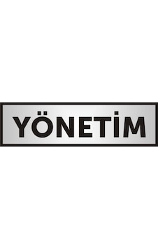 Yönetim Yazılı Kapı Yazısı ,Yönlendirme Levhası ,Gümüş