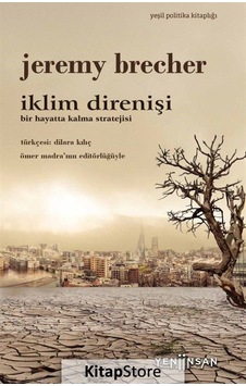 İklim Direnişi: Bir Hayatta Kalma Stratejisi  - Yeşil Politika Kitaplığı  - Jeremy Brecher  - Yeni İnsan Yayınevi