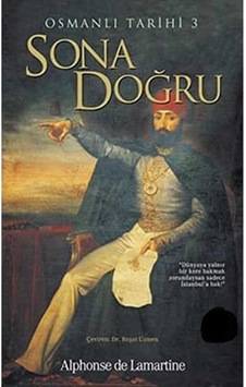 Sona Doğru - Osmanlı Tarihi 3-alphonse De Lamartine 1.baskı