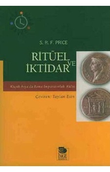 Ritüel ve İktidar - S.R.F Price - İmge Kitabevi Ritüel ve İktidar - S.R.F Price - İmge Kitabevi