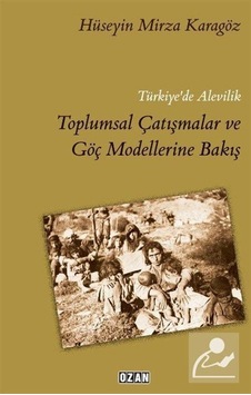 Türkiye'de Alevilik Toplumsal Çatışmalar Ve Göç Modellerine Ba...