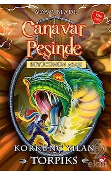 Canavar Peşinde 54-Korkunç Yılan Torpiks - Adam Blade - Beyaz Balina Yayınları Canavar Peşinde 54-Korkunç Yılan Torpiks - Adam Blade - Beyaz Balina Yayınları