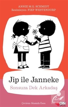 Jip ile Janneke - Sonsuza Dek Arkadaş - Annie M. G. Schmidt - Can Çocuk Yayınları Jip ile Janneke - Sonsuza Dek Arkadaş - Annie M. G. Schmidt - Can Çocuk Yayınları