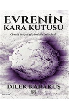 Evrenin Kara Kutusu - Dilek Karakuş - Üçüncü Göz Yayınları