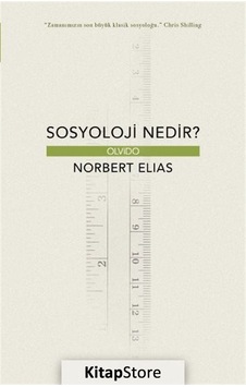 Sosyoloji Nedir? / Norbert Elias Sosyoloji Nedir? / Norbert Elias