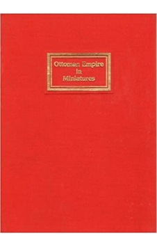 Ottoman Empıre In Mınıatures