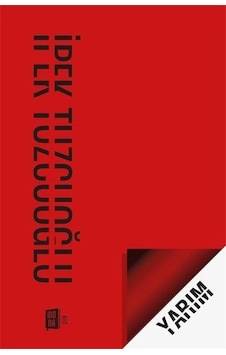 Yarım / İpek Tuzcuoğlu Yarım / İpek Tuzcuoğlu