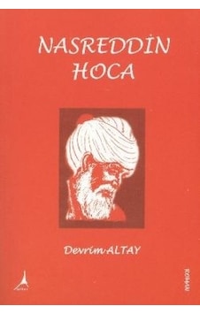 Dünyayı Güldüren Nasreddin Hoca - Devrim Altay - Alter Yayınları Dünyayı Güldüren Nasreddin Hoca - Devrim Altay - Alter Yayınları