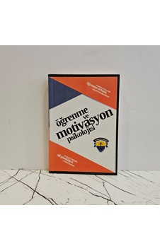 Öğrenme Ve Motivasyon Psikolojisi Öğrenme Ve Motivasyon Psikolojisi