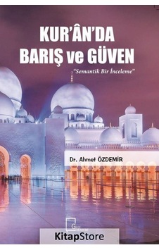 Kuranda Barış ve Güven - Ahmet Özdemir - Gece Akademi