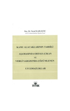 Kamu Alacaklarının Tahsili Aşamasında Ortaya Çıkan Yusuf Karakoç