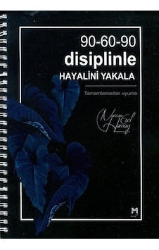 90-60-90 Disiplinle Hayalini Yakala Spiral Cilt / Nurcan Eze... 90-60-90 Disiplinle Hayalini Yakala Spiral Cilt / Nurcan Eze...