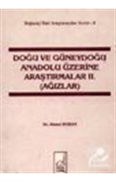 Doğu ve Güneydoğu Anadolu Üzerine Araştırmalar 2. (Ağızlar) - Ahmet Buran - Boğaziçi Yayınları