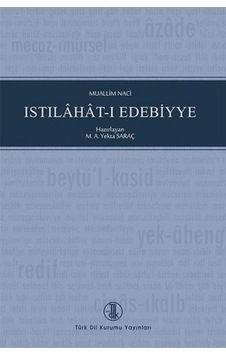 Istılahat-ı Edebiyye - Muallim Naci - Türk Dil Kurumu Yayınları