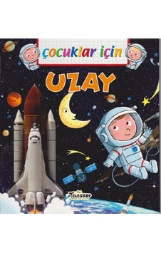 Çocuklar İçin-Uzay - Emmanuelle Lepetit - Teleskop Popüler Bilim