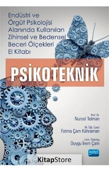 Endüstri ve Örgüt Psikolojisi Alanında Kullanılan Zihinsel ve Bedensel Beceri Ölçekleri El Kitabı - Nursel Telman - Nobel Akademik Yayıncılık Endüstri ve Örgüt Psikolojisi Alanında Kullanılan Zihinsel ve Bedensel Beceri Ölçekleri El Kitabı - Nursel Telman - Nobel Akademik Yayıncılık