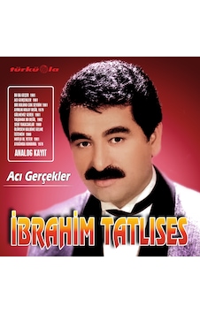 İbrahim Tatlıses Acı Gerçekler Plak İbrahim Tatlıses Acı Gerçekler Plak