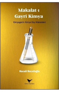 Makalat-ı Gayri Kimya / Hacali Necefoğlu Makalat-ı Gayri Kimya / Hacali Necefoğlu