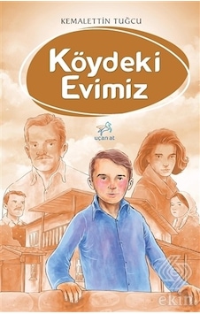 Köydeki Evimiz/Kemalettin Tuğcu Köydeki Evimiz/Kemalettin Tuğcu