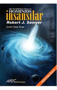İnsansılar - Robert J. Sawyer - Abis Yayınları İnsansılar - Robert J. Sawyer - Abis Yayınları
