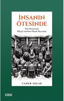 İnsanın Ötesinde / Dr. Caner Solak