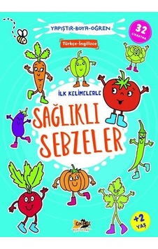 İlk Kelimelerle Sağlıklı Sebzeler - Yapıştır Boya Öğren- Cik Cik Yayınları İlk Kelimelerle Sağlıklı Sebzeler - Yapıştır Boya Öğren- Cik Cik Yayınları