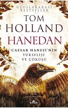Hanedan & Caesar Hanesi'nin Yükselişi Ve Çöküşü / Tom Holland Hanedan & Caesar Hanesi'nin Yükselişi Ve Çöküşü / Tom Holland