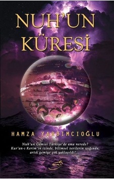 Nuh'un Küresi - Hamza Yardımcıoğlu - Şira Yayınları