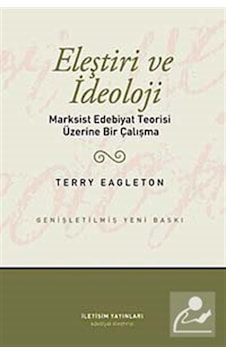 Eleştiri Ve İdeoloji / Terry Eagleton Eleştiri Ve İdeoloji / Terry Eagleton
