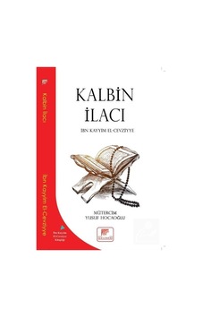 Kalbin İlacı - İbn Kayyim el-Cevziyye - Gelenek Yayınları Kalbin İlacı - İbn Kayyim el-Cevziyye - Gelenek Yayınları