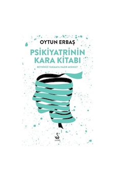 Psikiyatrinin Kara Kitabı - Oytun Erbaş - Siyah Kuğu Yayınları