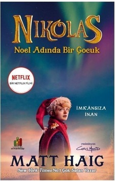Nikolas - Noel Adında Bir Çocuk - Matt Haig - Orman Kitap