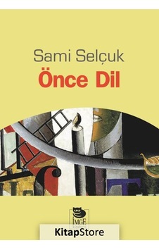 Önce Dil - Sami Selçuk - İmge Kitabevi Önce Dil - Sami Selçuk - İmge Kitabevi