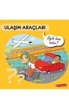 Ulaşım Araçları - Sylvie Baussier - ODTÜ Yayıncılık Ulaşım Araçları - Sylvie Baussier - ODTÜ Yayıncılık