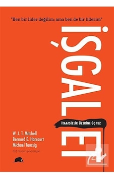 İşgal Et - W. J. T. Mitchell - Michael TaussigKitap İşgal Et - W. J. T. Mitchell - Michael TaussigKitap