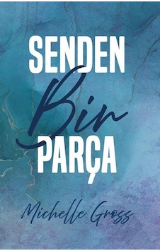 Senden Bir Parça - Michelle Gross - Ren Kitap Senden Bir Parça - Michelle Gross - Ren Kitap
