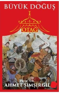 Otağ 1 - Emir Timur - Ahmet Şimşirgil İlk Baskı 2017 Otağ 1 - Emir Timur - Ahmet Şimşirgil İlk Baskı 2017