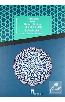 Kelam İlmi ve İslam Akaidi / Sadettin Taftazani 9789759954376 Kelam İlmi ve İslam Akaidi / Sadettin Taftazani 9789759954376