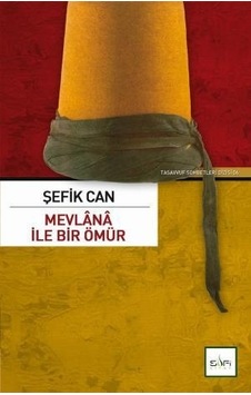 Mevlânâ Ile Bir Ömür N11.66858