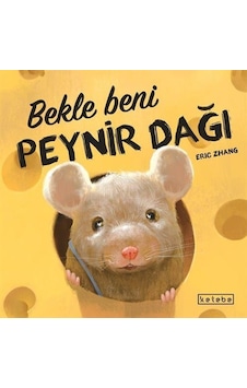 Bekle Beni Peynir Dağı / Eric Zhang Bekle Beni Peynir Dağı / Eric Zhang